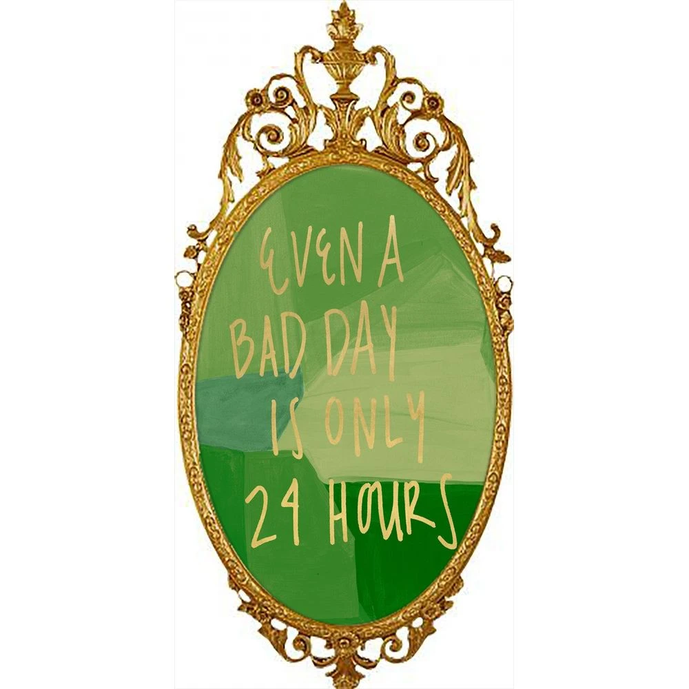 Even A Bad Day Is Only 24 Hours (WTY1258) 3 Even A Bad Day Is Only 24 Hours (WTY1258)